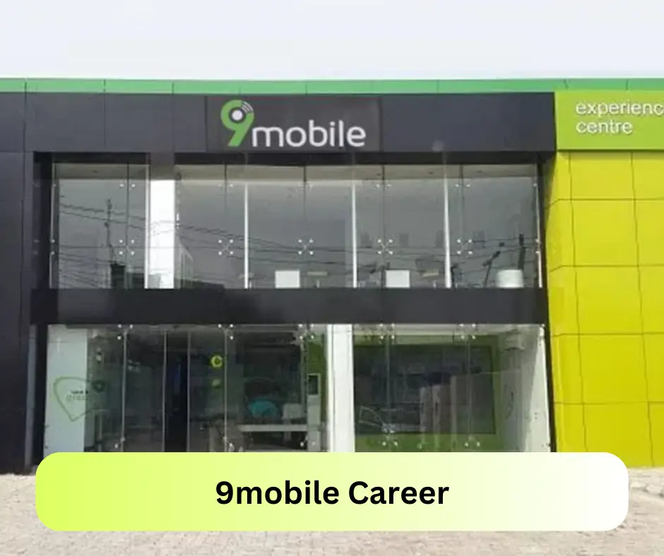 9mobile Career 2024 Submit @9mobile.com.ng Career Portal