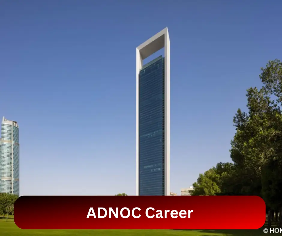 ADNOC Career 2024 Submit @jobs.adnoc.ae Career Portal