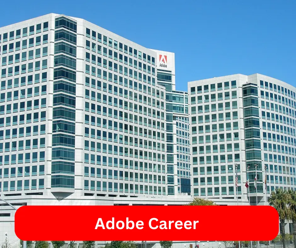 Adobe Career 2024 Submit @www.adobe.com Career Portal