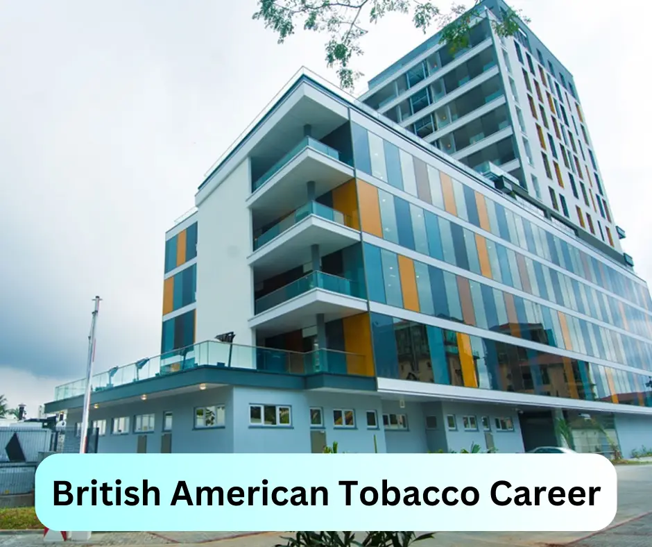British American Tobacco Career 2024 Submit @www.bat.com Career Portal