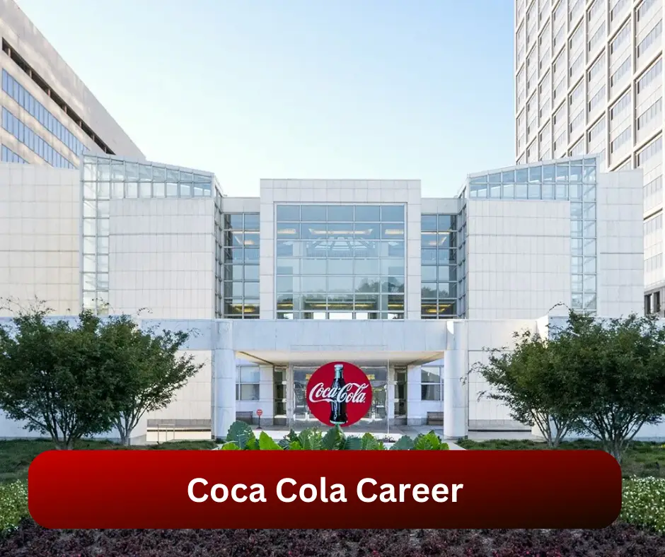Coca Cola Career 2024 Submit @www.coca-cola.com Career Portal