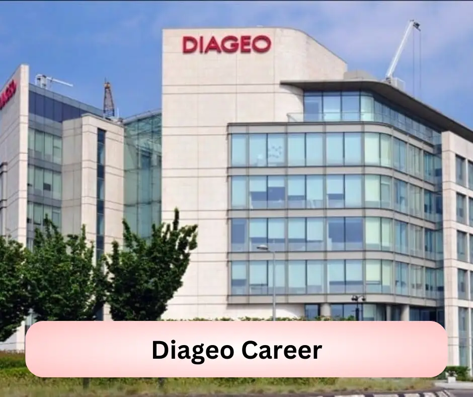 Diageo Career 2024 Submit @www.diageo.com Career Portal