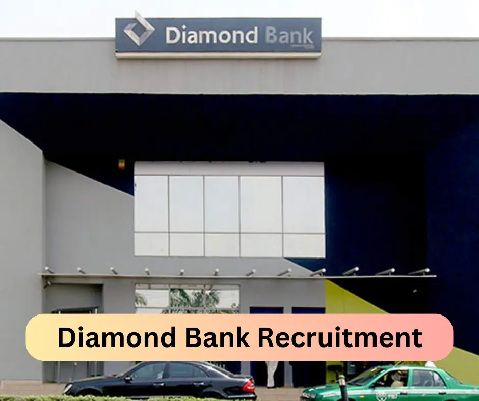 Diamond Bank Recruitment 2024 Submit @www.diamond.bank Career Portal
