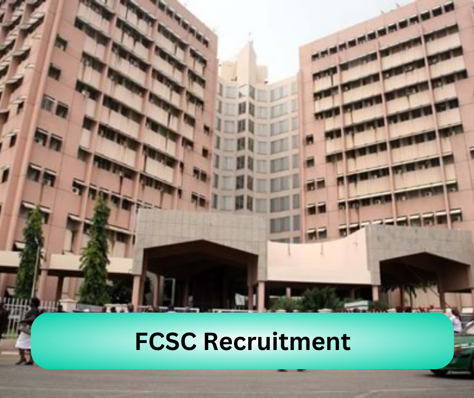 FCSC Recruitment 2024 Submit @fedcivilservice.gov.ng Career Portal