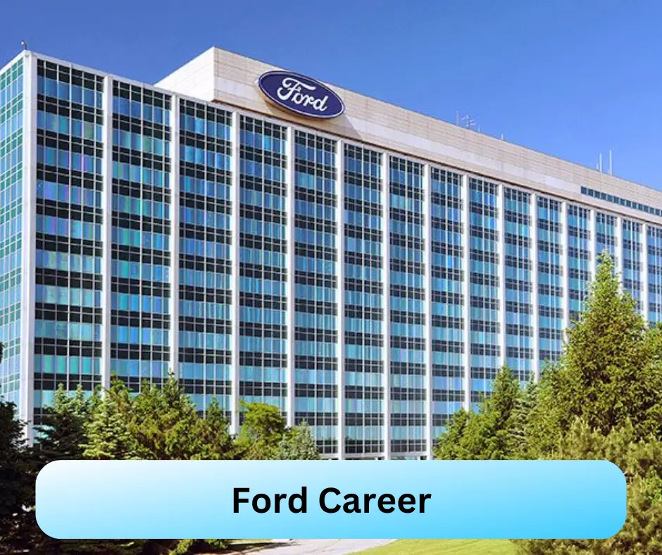 Ford Career 2024 Submit @ford.com.ng Career Portal