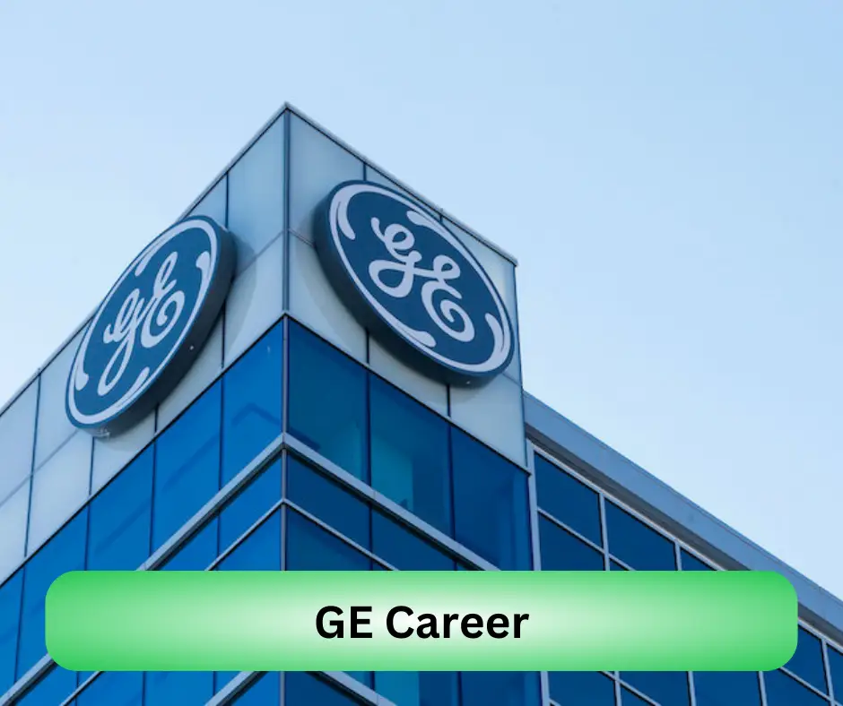 GE Career 2024 Submit @www.ge.com Career Portal