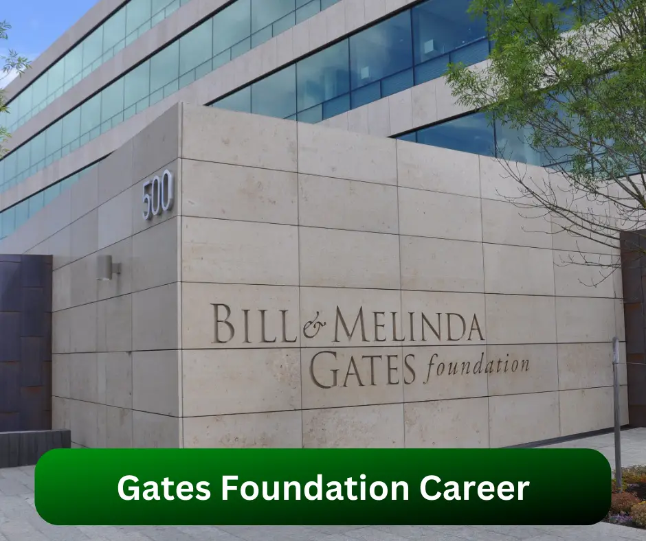 Gates Foundation Career 2024 Submit @www.gatesfoundation.org Career Portal