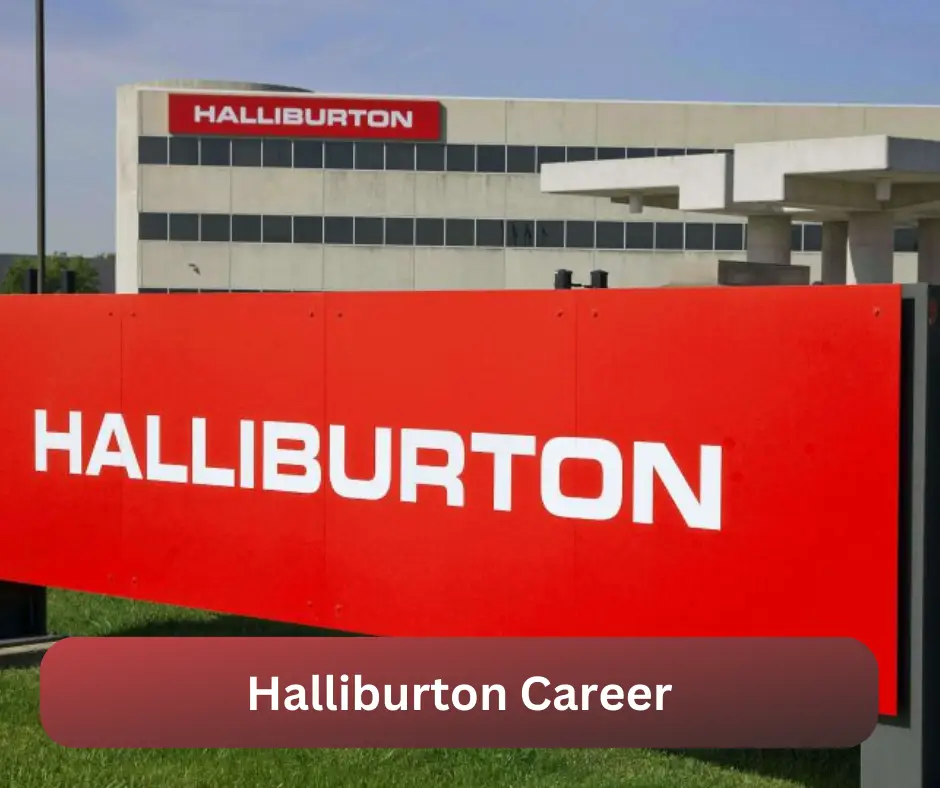 Halliburton Career 2024 Submit @www.halliburton.com Career Portal
