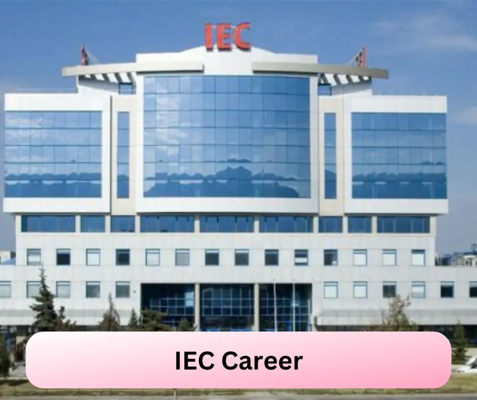 IEC Career 2024 Submit @www.iec.ng Career Portal
