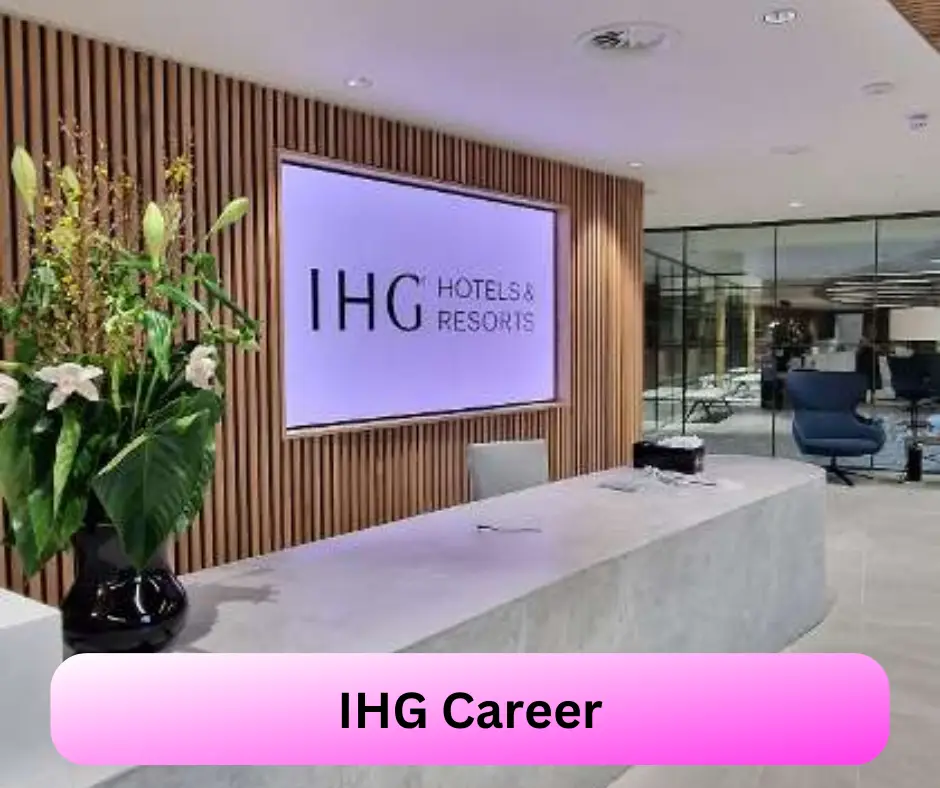 IHG Career 2024 Submit @www.ihg.com Career Portal