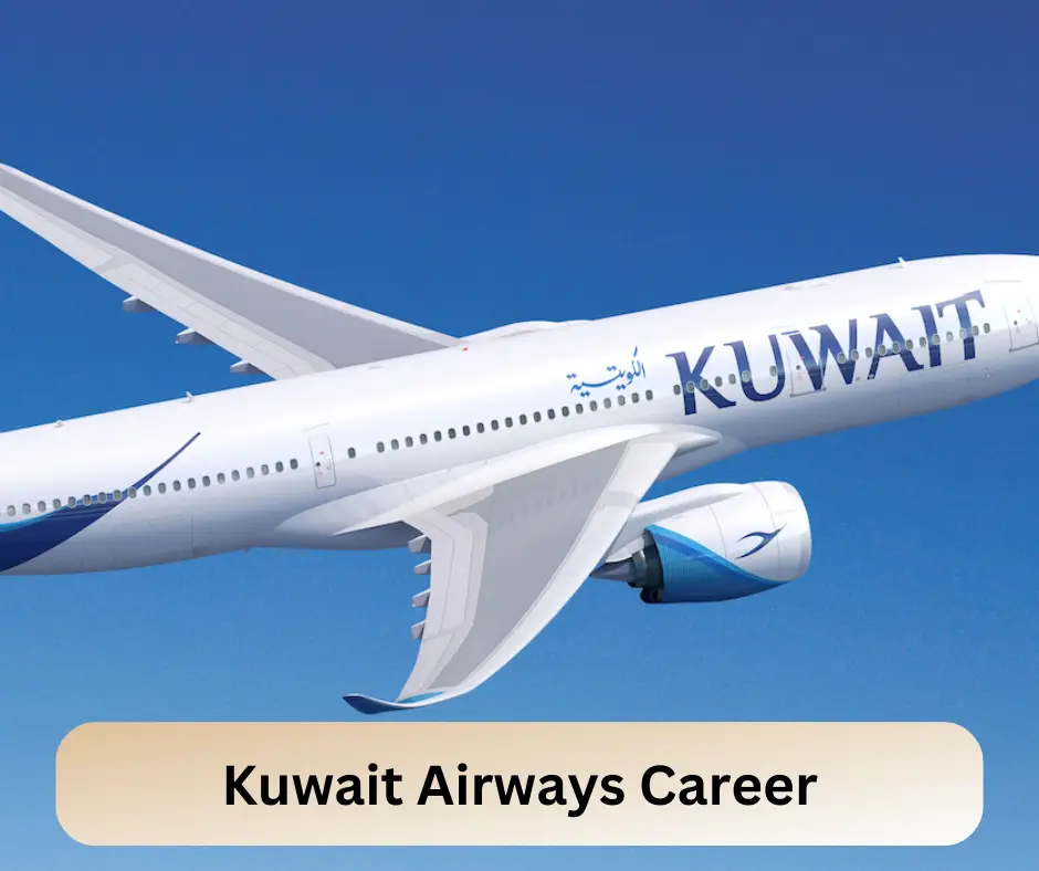 Kuwait Airways Career 2024 Submit @www.kuwaitairways.com Career Portal