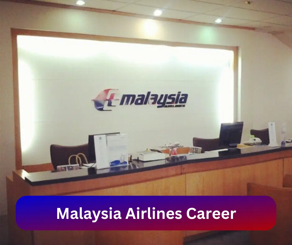 Malaysia Airlines Career 2024 Submit @www.malaysiaairlines.com Career Portal