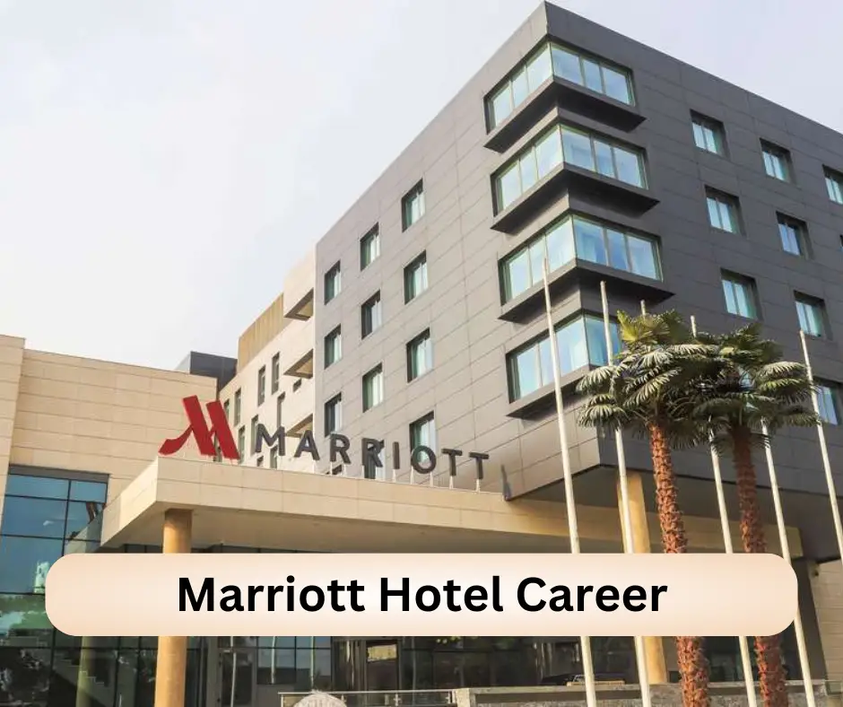 Marriott Hotel Career 2024 Submit @www.marriott.com Career Portal