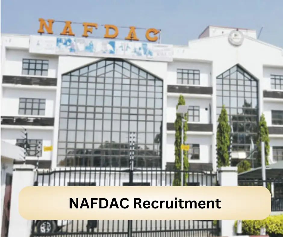 NAFDAC Recruitment Submit @www.nafdac.gov.ng Career Portal