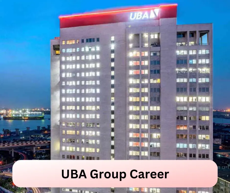 UBA Group Career 2024 Submit @www.ubagroup.com Career Portal