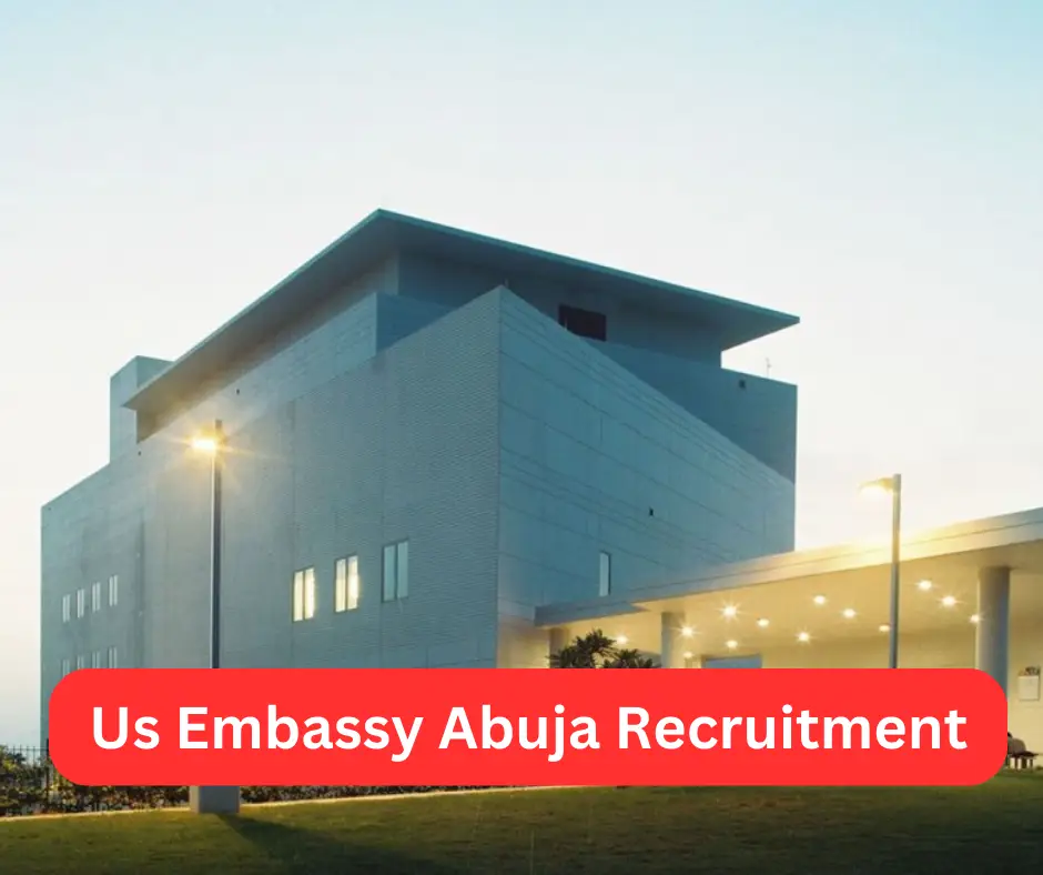 Us Embassy Abuja Recruitment
