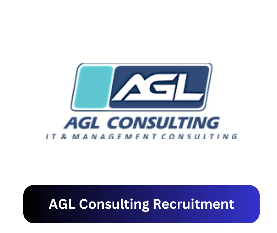 AGL Consulting Recruitment 2024 Submit @www.aglconsulting.net Career Portal