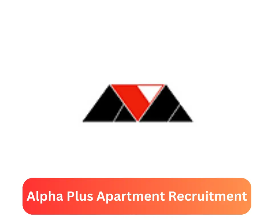 Alpha Plus Apartment Recruitment 2024 Submit @www.alphaplusng.com Career Portal