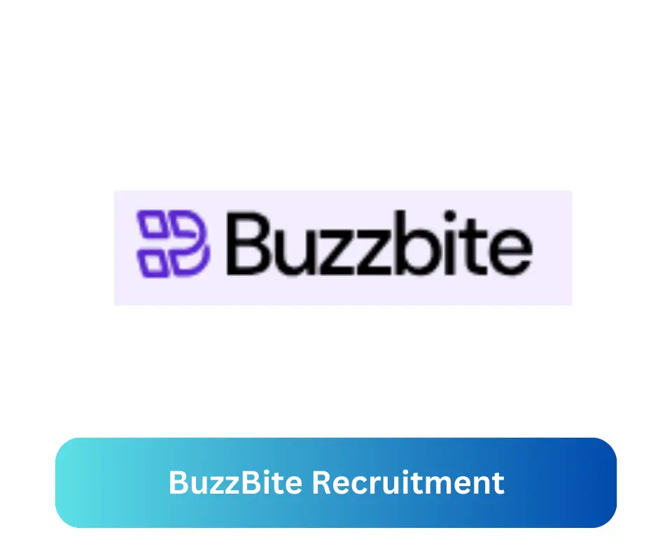 BuzzBite Recruitment 2024 Submit @www.buzzbite.io Career Portal