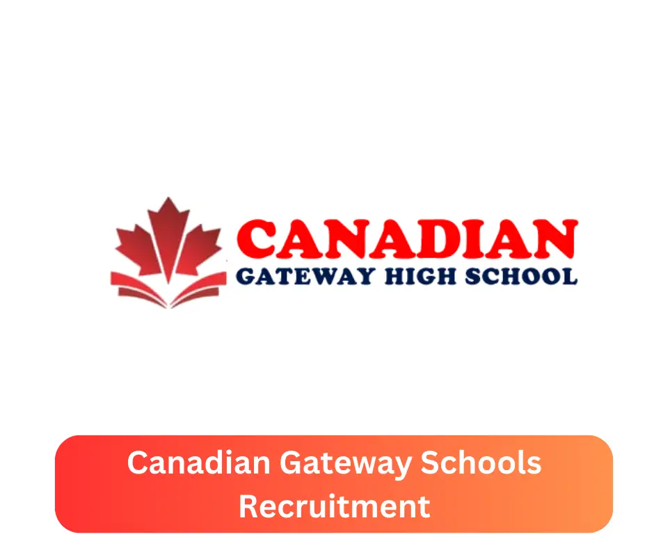 Canadian Gateway Schools Recruitment 2024 Submit @canadianghs.com Career Portal