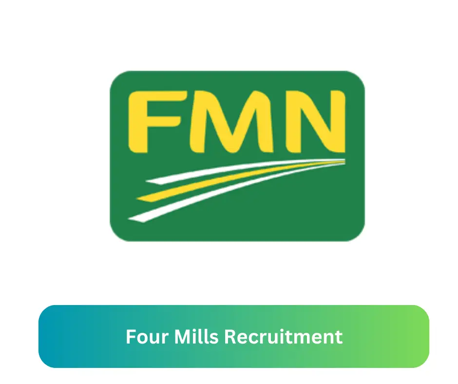 Four Mills Recruitment 2024 Submit @www.fmnplc.com Career Portal