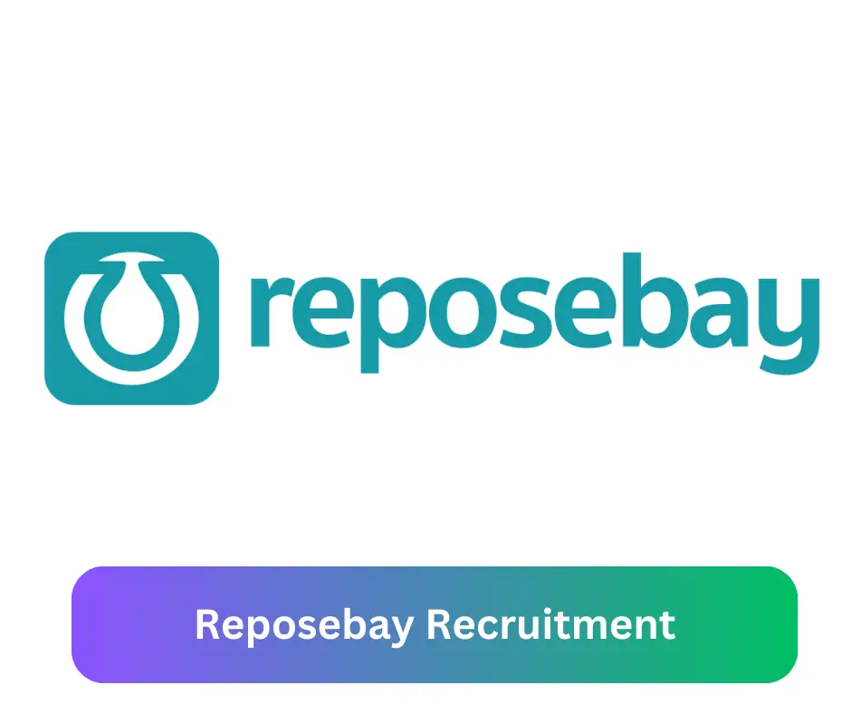 Reposebay Recruitment 2024 Submit @reposebay.com Career Portal